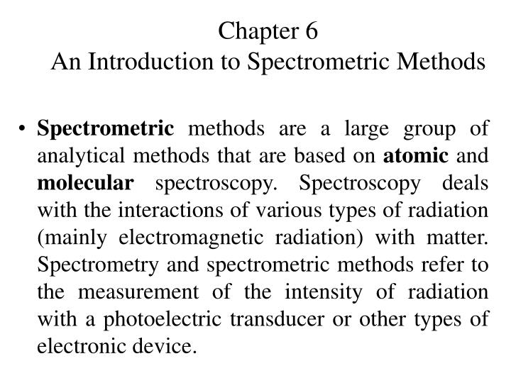 chapter 6 an introduction to spectrometric methods