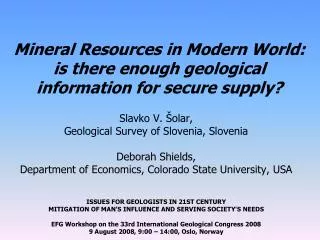 Mineral Resources in Modern World: is there enough geological information for secure supply?
