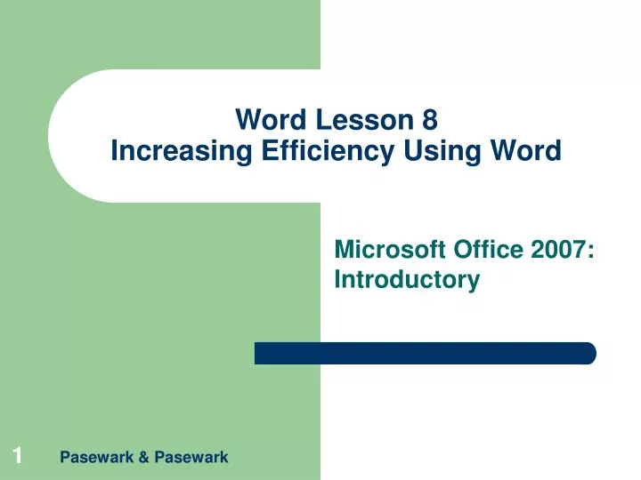 word lesson 8 increasing efficiency using word