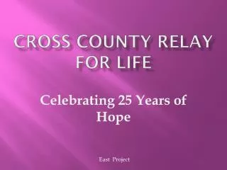 CROSS COUNTY RELAY FOR LIFE