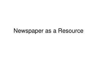 Newspaper as a Resource