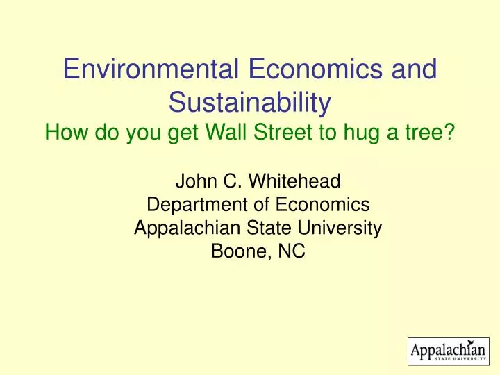 environmental economics and sustainability how do you get wall street to hug a tree