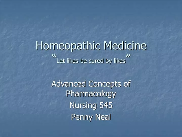 homeopathic medicine let likes be cured by likes