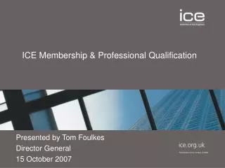 ICE Membership &amp; Professional Qualification