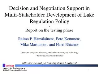 Decision and Negotiation Support in Multi-Stakeholder Development of Lake Regulation Policy