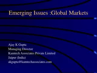 Emerging Issues :Global Markets