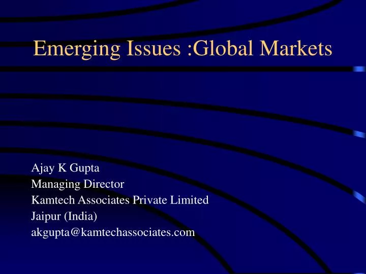 emerging issues global markets