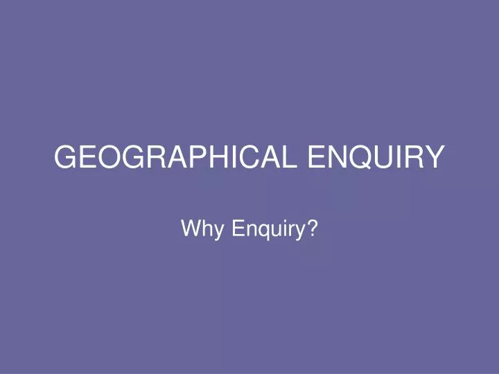 geographical enquiry