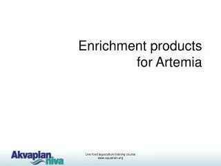 Enrichment products for Artemia