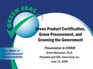 Green Product Certification, Green Procurement, and Greening the Government