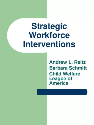 Strategic Workforce Interventions