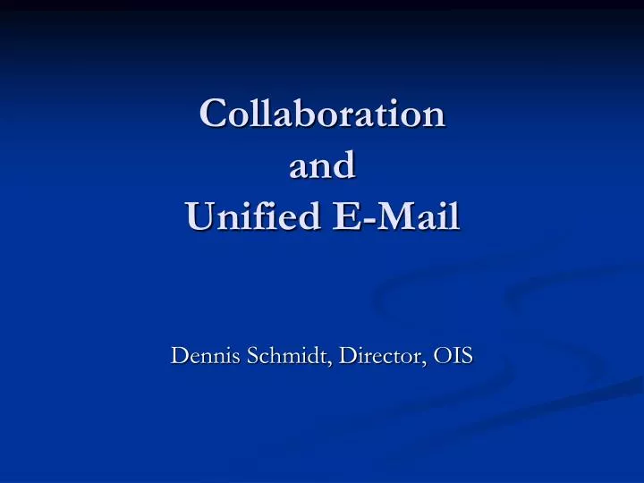 collaboration and unified e mail