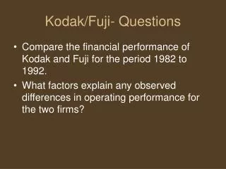Kodak/Fuji- Questions
