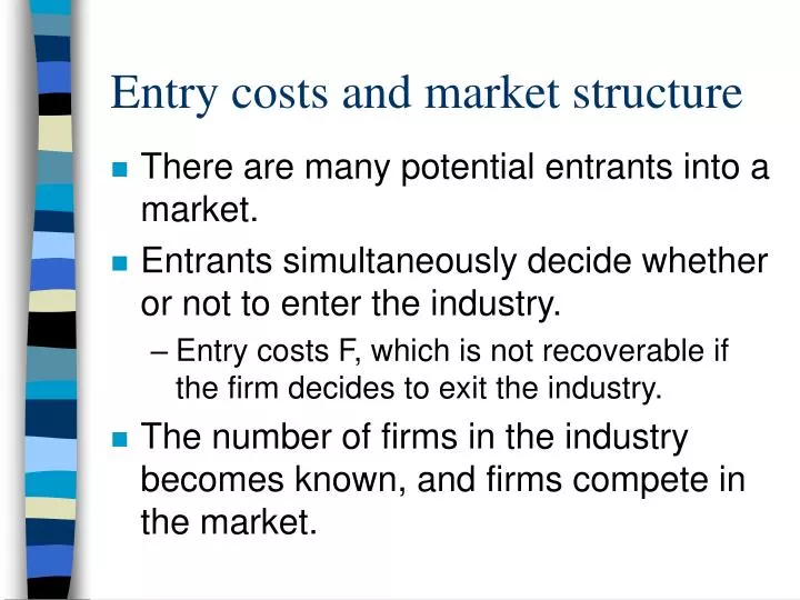 entry costs and market structure