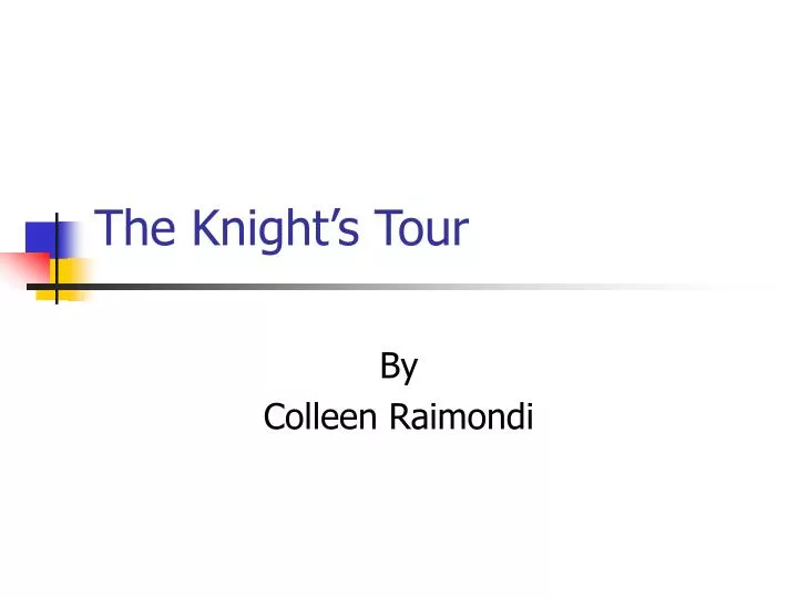 the knight s tour