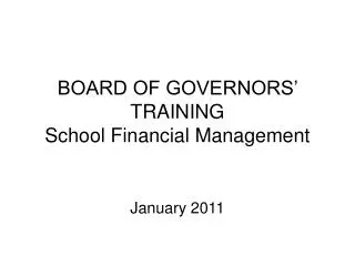 BOARD OF GOVERNORS’ TRAINING School Financial Management