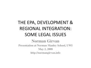 THE EPA, DEVELOPMENT &amp; REGIONAL INTEGRATION: SOME LEGAL ISSUES