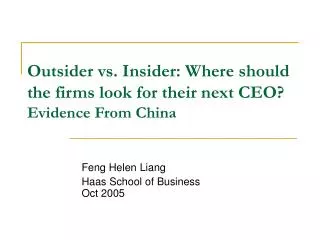 Outsider vs. Insider: Where should the firms look for their next CEO? Evidence From China