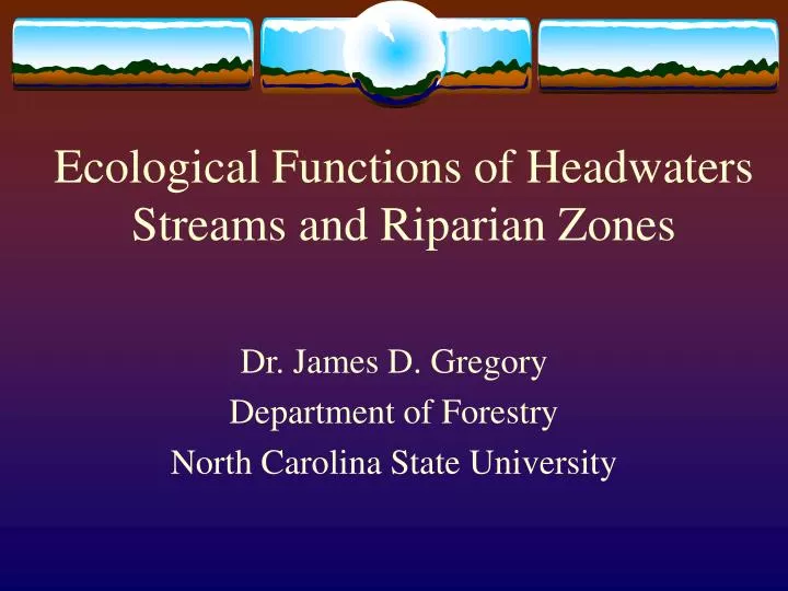 ecological functions of headwaters streams and riparian zones