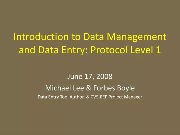 introduction to data management and data entry protocol level 1