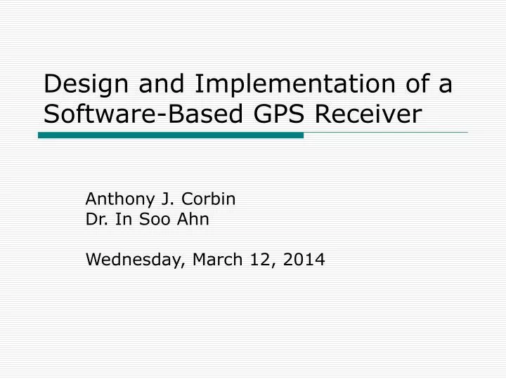 design and implementation of a software based gps receiver