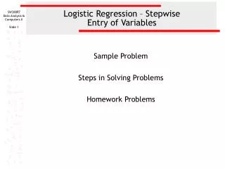 Logistic Regression – Stepwise Entry of Variables