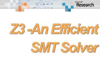 Z3 -An Efficient SMT Solver