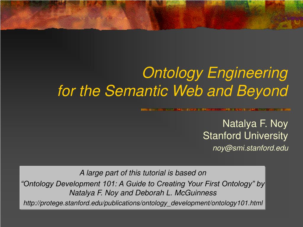 PPT - Ontology Engineering for the Semantic Web and Beyond PowerPoint ...