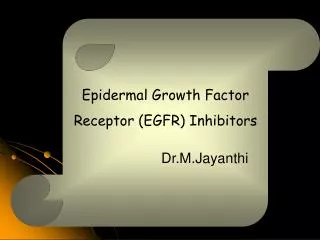 Epidermal Growth Factor Receptor (EGFR) Inhibitors