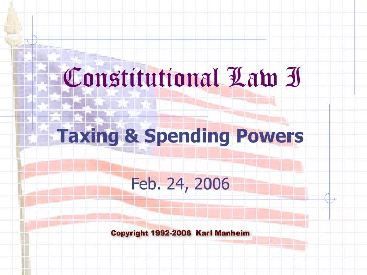 taxing spending powers feb 24 2006