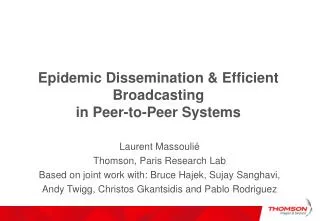 Epidemic Dissemination &amp; Efficient Broadcasting in Peer-to-Peer Systems