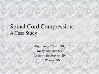 Spinal Cord Compression: A Case Study