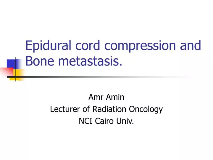 epidural cord compression and bone metastasis
