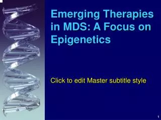 Emerging Therapies in MDS: A Focus on Epigenetics