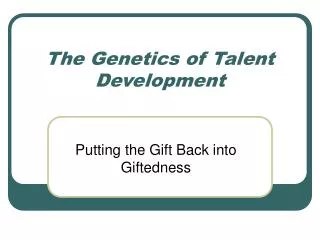 The Genetics of Talent Development