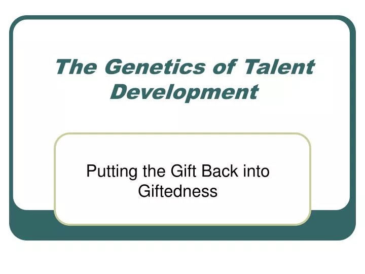 the genetics of talent development