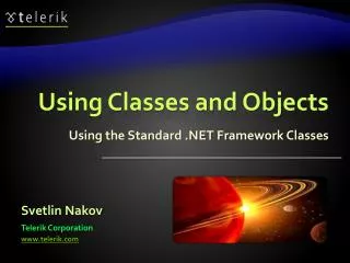Using Classes and Objects