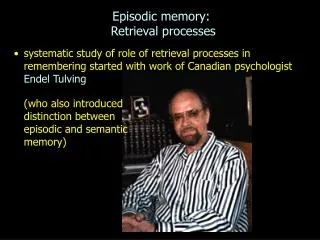 Episodic memory: Retrieval processes