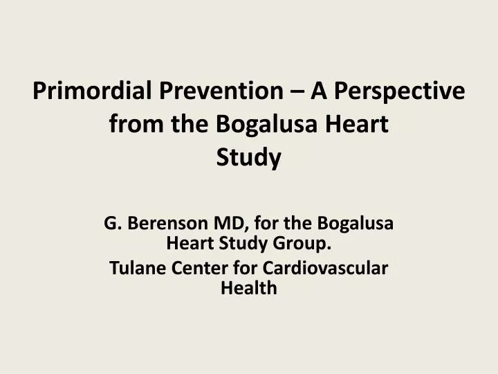 primordial prevention a perspective from the bogalusa heart study