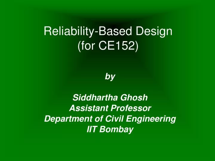 by siddhartha ghosh assistant professor department of civil engineering iit bombay