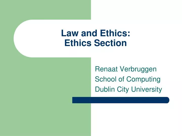 law and ethics ethics section