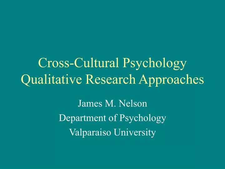 cross cultural psychology qualitative research approaches