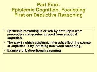 Part Four: Epistemic Cognition, Focussing First on Deductive Reasoning
