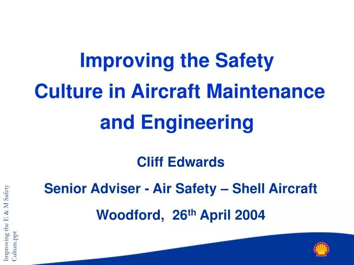improving the safety culture in aircraft maintenance and engineering