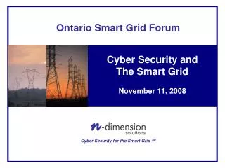 Cyber Security and The Smart Grid November 11, 2008