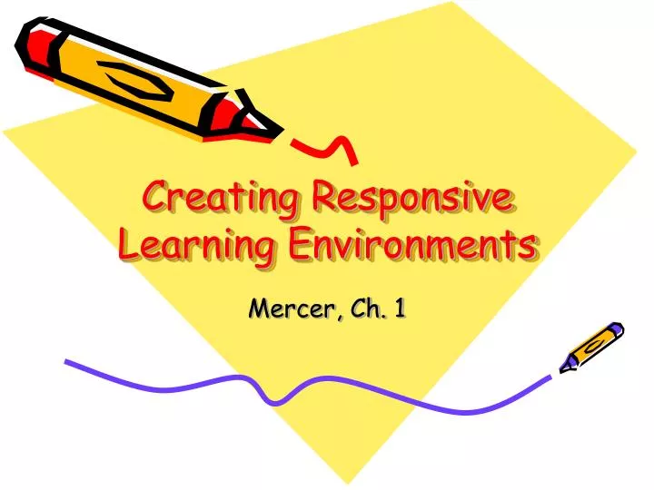 creating responsive learning environments