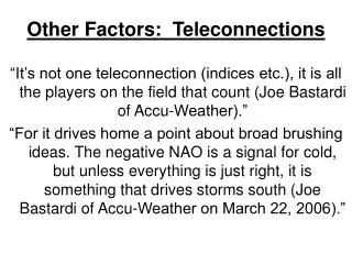 Other Factors: Teleconnections