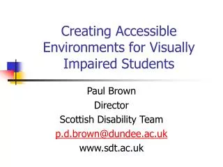 Creating Accessible Environments for Visually Impaired Students