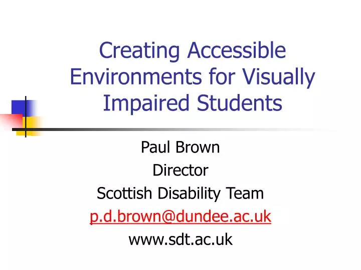 creating accessible environments for visually impaired students