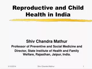 Reproductive and Child Health in India